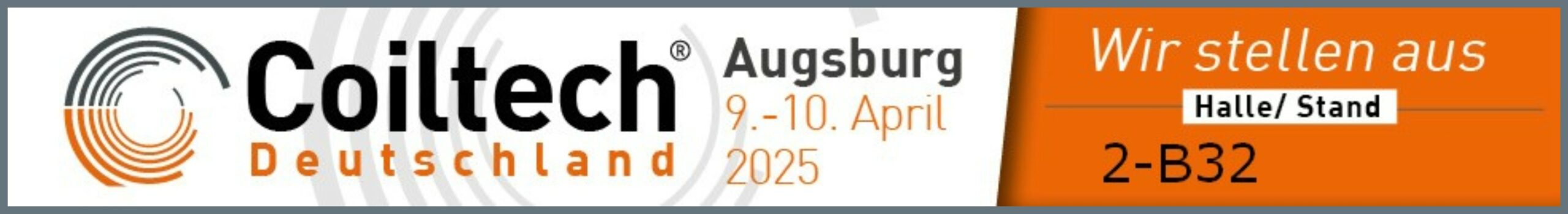 Besuchen Sie die tetranes vom 9. bis 10. April 2025 in Augsburg auf der Coiltech! Wir stellen in der Halle 2 am Stand B32 wieder aus. Wir freuen uns auf Ihr kommen!